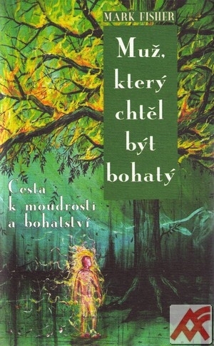 Kniha Muž, který chtěl být bohatý