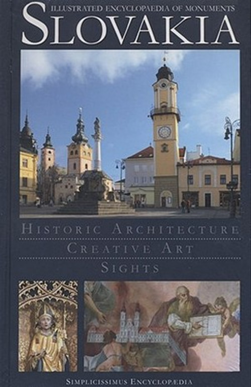 Slovakia - Illustrated Encyclopaedia od Monuments