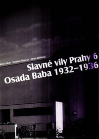 Slavné stavby Prahy 6. Osada Baba 1932-1936