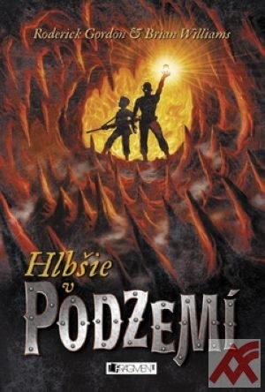 Podzemie - Hlbšie v Podzemí - Gordon Roderick,Brian Williams