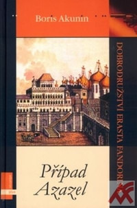 Případ Azazel. Dobrodružství Erasta Fandorina