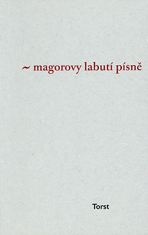 Magorovy labutí písně (Torst)