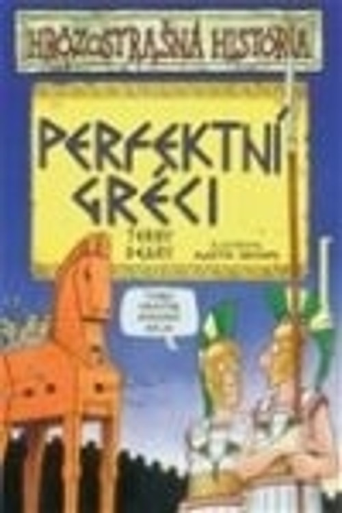 Perfektní Gréci - Hrôzostrašná história