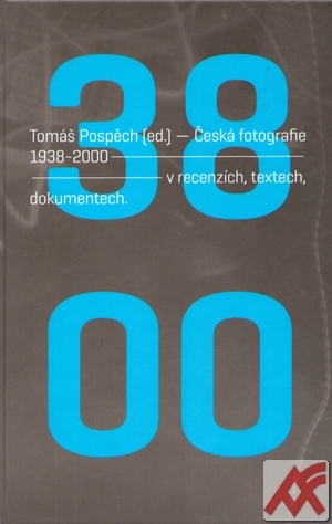 Kniha Česká fotografie 1938-2000
