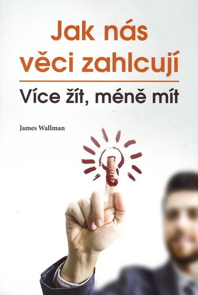 Jak nás věci zahlcují