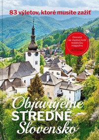 Objavujeme stredné Slovensko