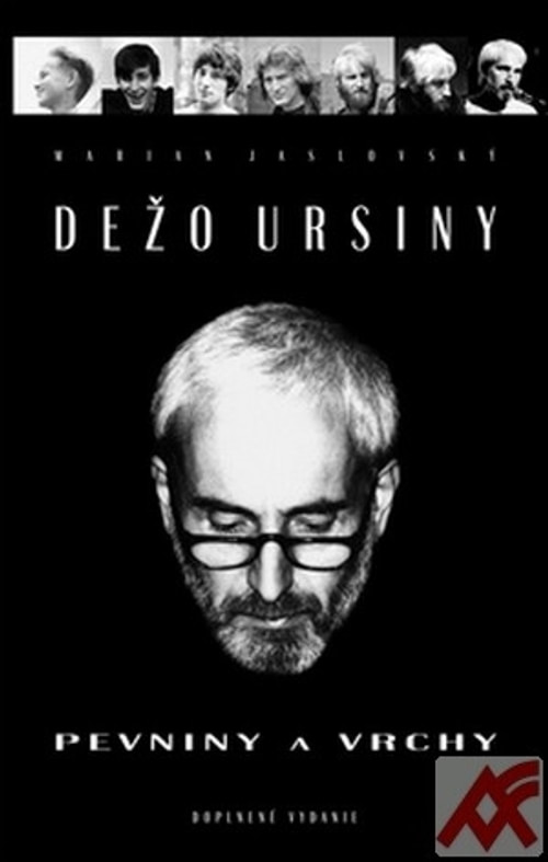 Dežo Ursiny. Pevniny a vrchy