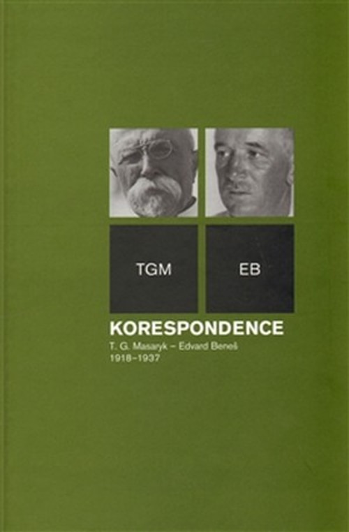 Korespondence T. G. Masaryk - Edvard Beneš 1918-1937