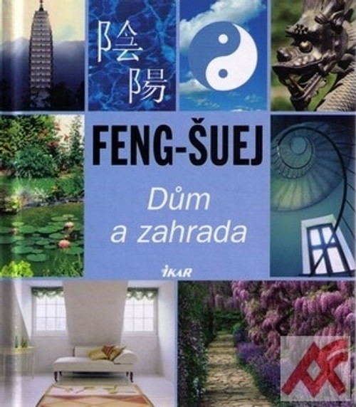 Feng-šuej. Dům a zahrada