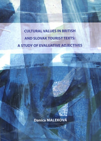 Cultural Values in British and Slovak Tourist Texts: