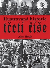 Ilustrovaná historie Třetí říše