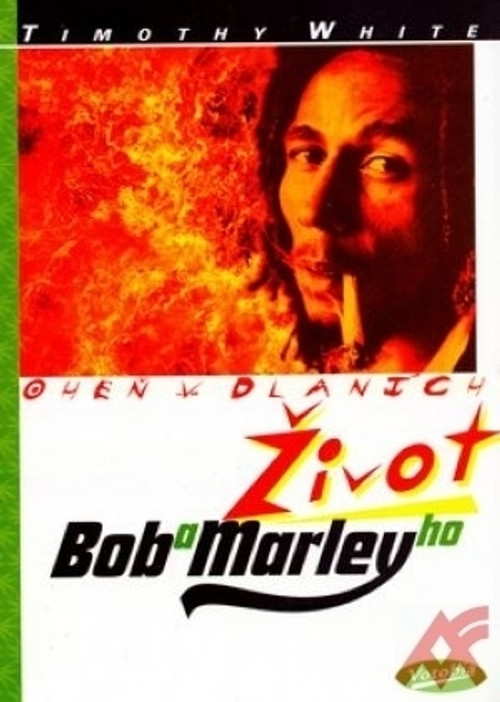 Život Boba Marleyho - Oheň v dlaních