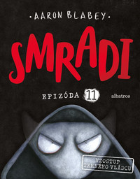 Smradi. Epizóda 11