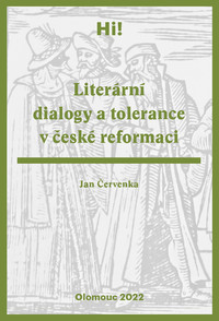 Literární dialogy a tolerance v české reformaci