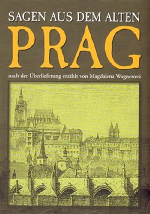 Prag. Sagen aus dem alten