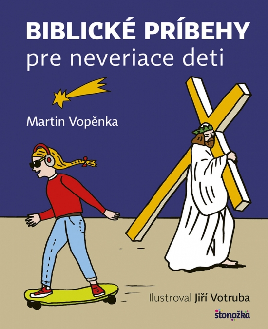 Biblické príbehy pre neveriace deti