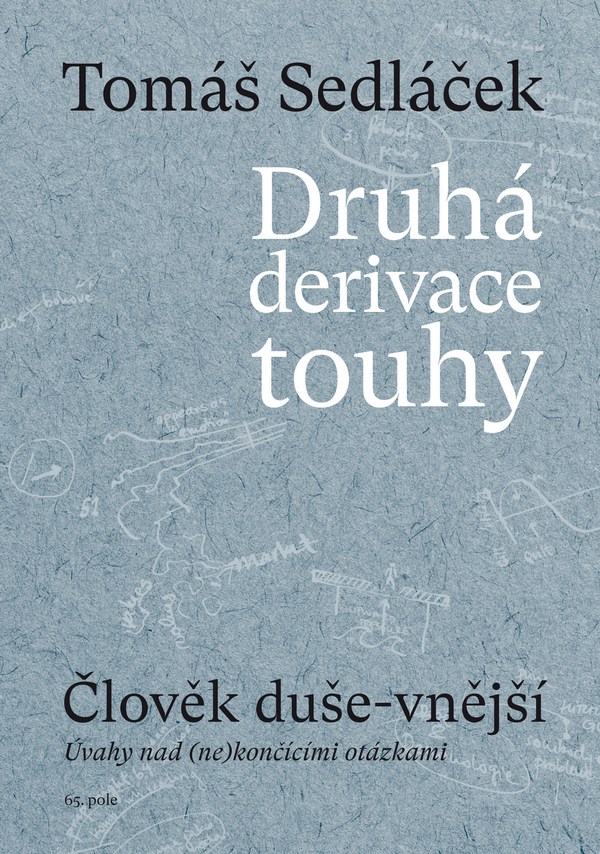 Druhá derivace touhy I.