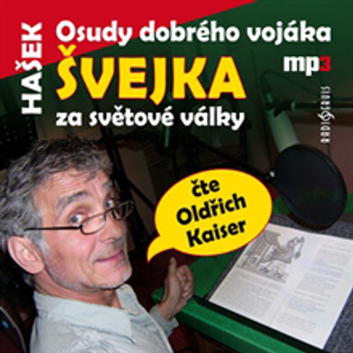 Osudy dobrého vojáka Švejka za světové války