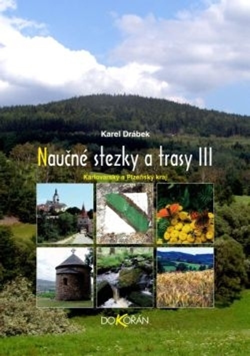 Naučné stezky a trasy III.- Karlovarský a Plzeňský kraj