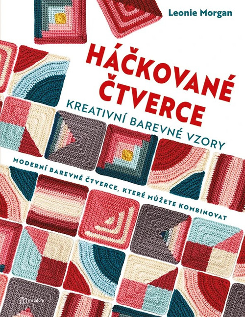 Háčkované čtverce. Kreativní barevné vzory