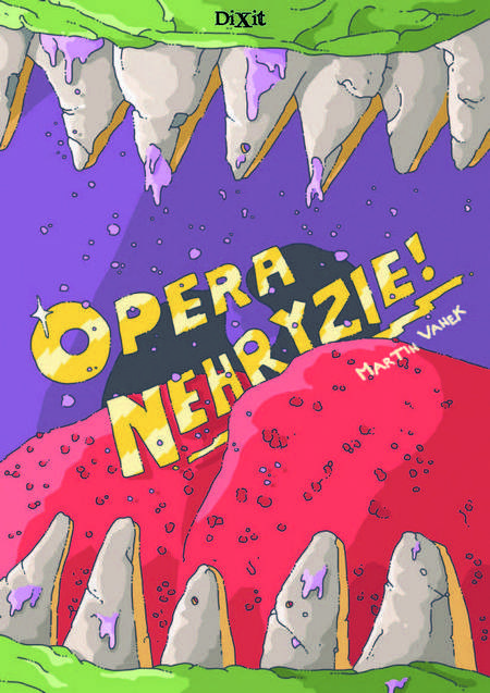 Opera nehryzie