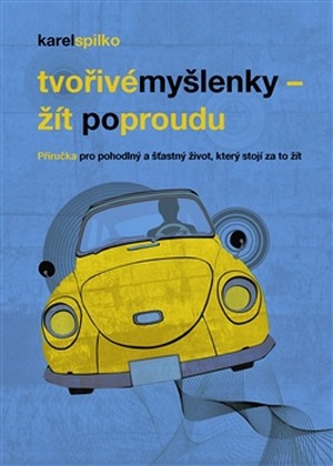 Tvořivé myšlenky - žít po proudu