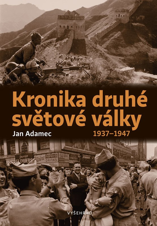 Kronika druhé světové války 1937-1947