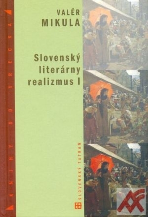 Slovenský literárny realizmus I.