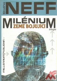 Milénium II.- Země bojující
