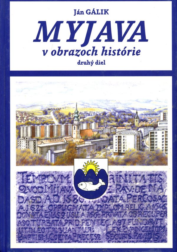 Myjava v obrazoch histórie. Druhý diel