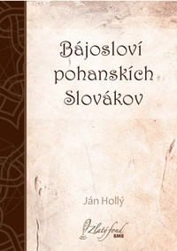Bájosloví pohanskích Slovákov