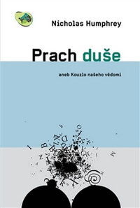 Prach duše aneb Kouzlo našeho vědomí