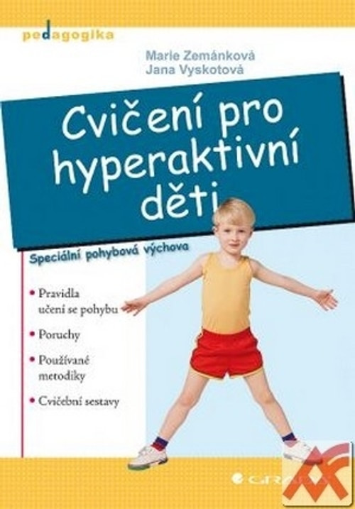 Cvičení pro hyperaktivní děti. Speciální pohybová výchova