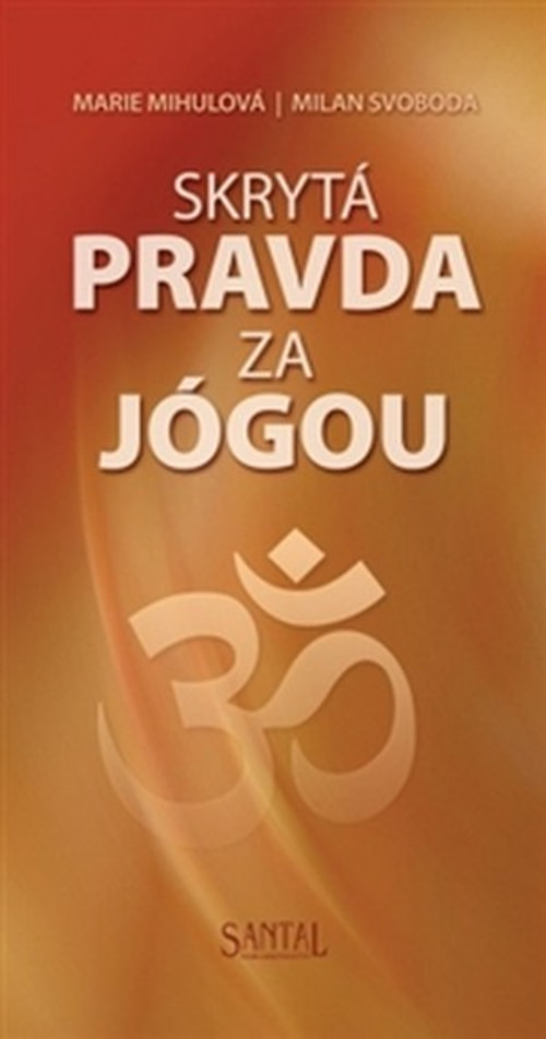 Skrytá pravda za jógou