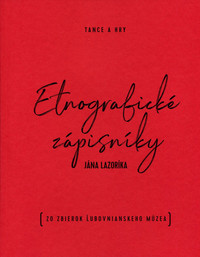 Etnografické zápisníky V. Tance a hry + CD