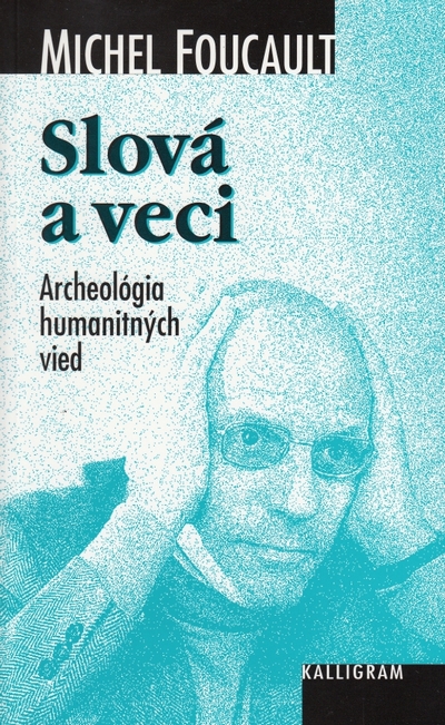 Slová a veci. Archeológia humanitných vied