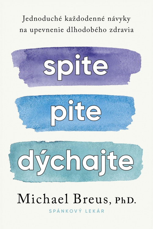 Spite, pite, dýchajte