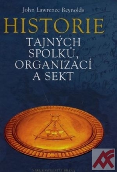 Historie tajných spolků, organizací a sekt