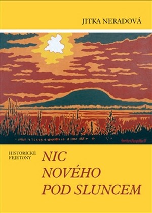 Nic nového pod sluncem. Historické tituly