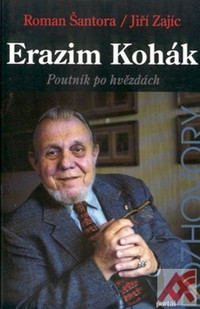 Erazim Kohák - Poutník po hvězdách