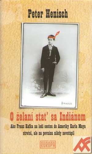 O želaní stať sa Indiánom