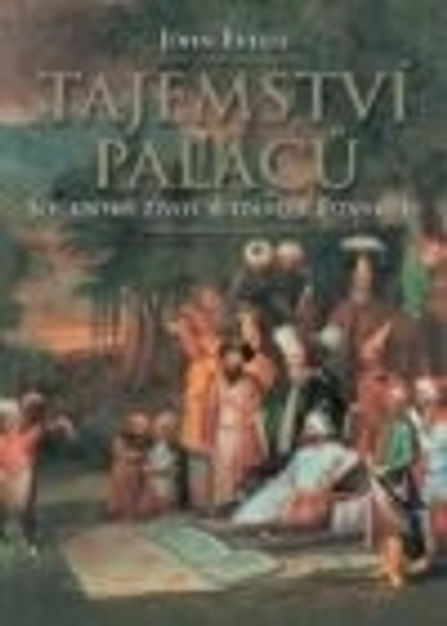 Tajemství paláců. Soukromý život sultánů v Istanbulu