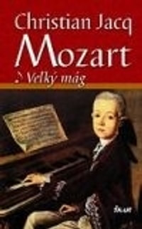 Mozart. Veľký mág 1