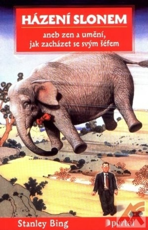 Házení slonem aneb zen a umění, jak zacházet se svým šéfem