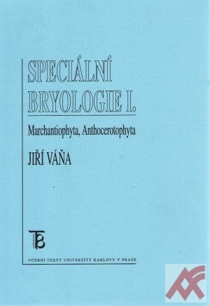 Speciální bryologie I. Marchantiophyta, Anthocerotophyta