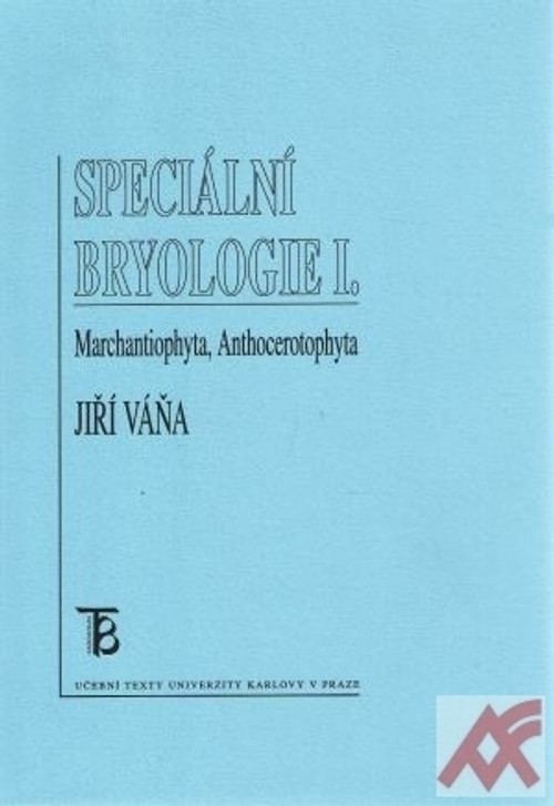 Speciální bryologie I. Marchantiophyta, Anthocerotophyta