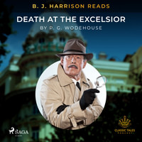 B. J. Harrison Reads Death at the Excelsior (EN)