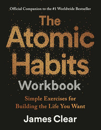 The Atomic Habits Workbook