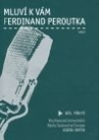 Mluví k vám Ferdinand Peroutka - díl 3. (1970-1977)