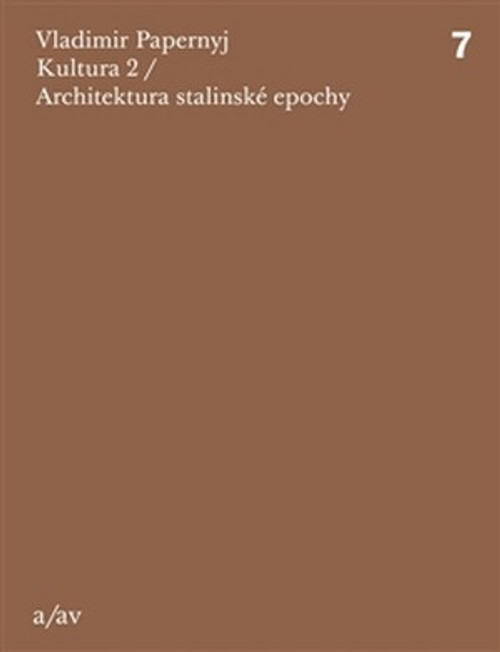 Kultura 2. Architektura stalinské epochy